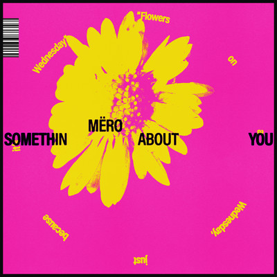 Somethin About You/MERO