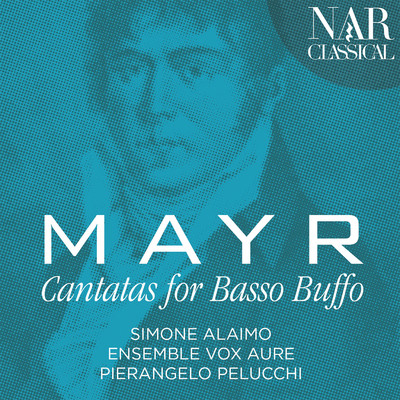 Mayr: Cantatas for Basso Buffo/Simone Alaimo
