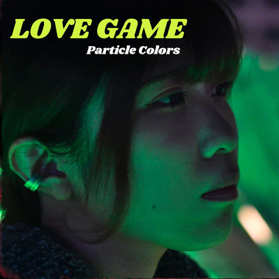 LOVE GAME/Particle Colors