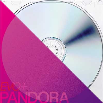 アルバム/PANDORA/EVO+
