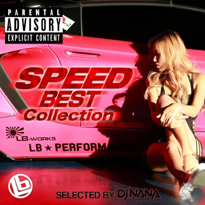 SPEED BEST Collection Selected by DJ NANA/Various Artists