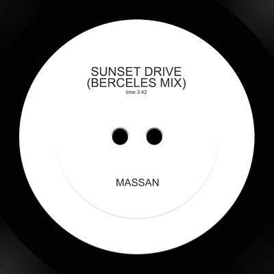 Sunset Drive(Berceles Mix)/Massan