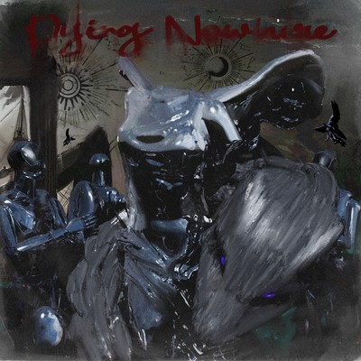 Dying Nowhere/Payday