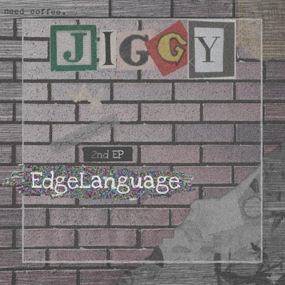 Edge Language/Jiggy