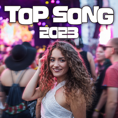 TOP SONG 2023/DJ MIX PROJECT