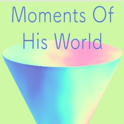 Moments Of His World/Killian James