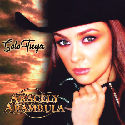 Solo Tuya/Aracely Arambula