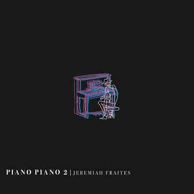 アルバム/Piano Piano 2/ジェレミー・フレイツ