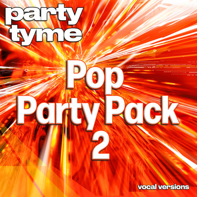 Let's Get It Started (made popular by The Black Eyed Peas) [vocal version]/Party Tyme