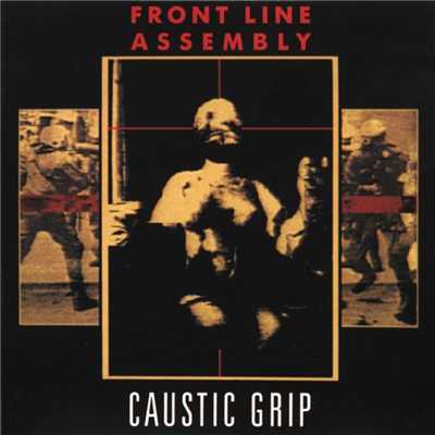 アルバム/Caustic Grip/Front Line Assembly