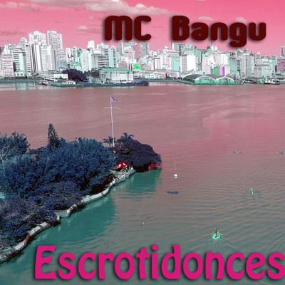 Escrotidonces/MC Bangu