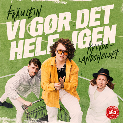 シングル/Vi Gor Det Hele Igen (Officiel VM-sang)/Fraulein, Kvindelandsholdet