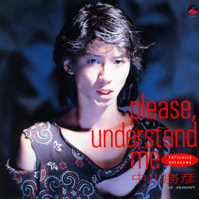 アルバム/please, understand me (2008 Remaster)/中川勝彦