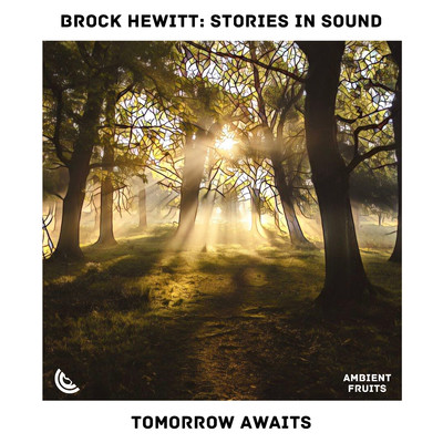 シングル/Tomorrow Awaits/Brock Hewitt: Stories in Sound