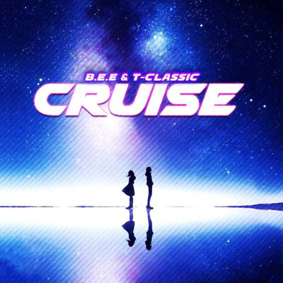 Cruise/B.E.E and T-Classic