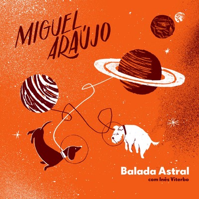 シングル/Balada astral (Com Ines Viterbo)/Miguel Araujo