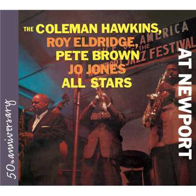 I Can't Believe That You're In Love With Me (Live (1957／Newport))/Coleman Hawkins