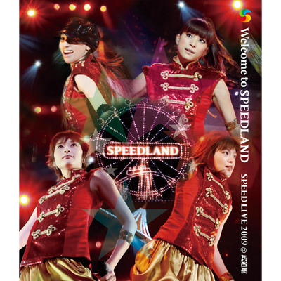 アルバム/Welcome to SPEEDLAND SPEED LIVE 2009@武道館 (Live)/SPEED