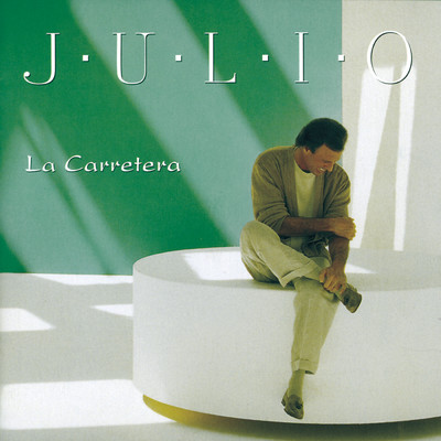 アルバム/La Carretera/Julio Iglesias