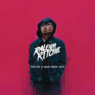 You're a Man Now, Boy (Deluxe) (Explicit)/Raleigh Ritchie
