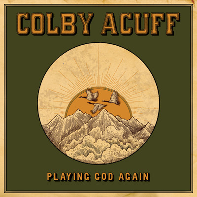 Playing God Again/Colby Acuff