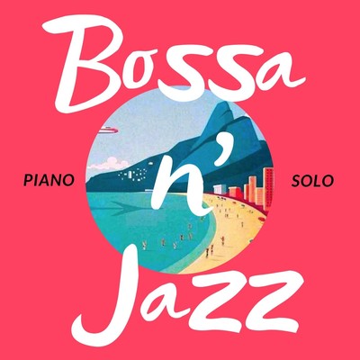 Fly Me To The Moon (Bossa ver.)/Relaxing Piano Crew
