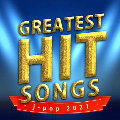 GREATEST HIT SONG J-POP 2021/J-POP CHANNEL PROJECT