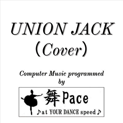 UNION JACK (Cover)/舞Pace