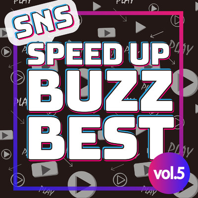 SNS Speed Up BUZZ BEST vol.5/Various Artists