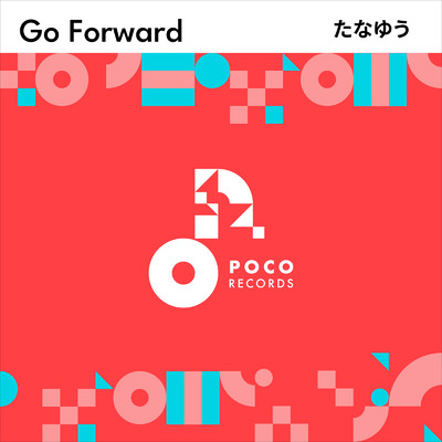 シングル/Go Forward/たなゆう