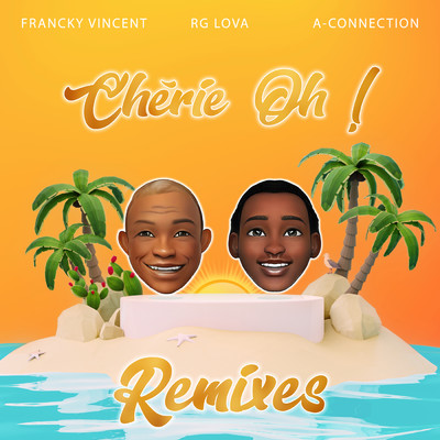 Cherie Oh ！ (L'indecent Remix)/Francky Vincent／RG Lova／A-Connection