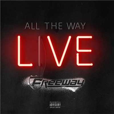 シングル/All The Way Live (Explicit)/フリーウェイ