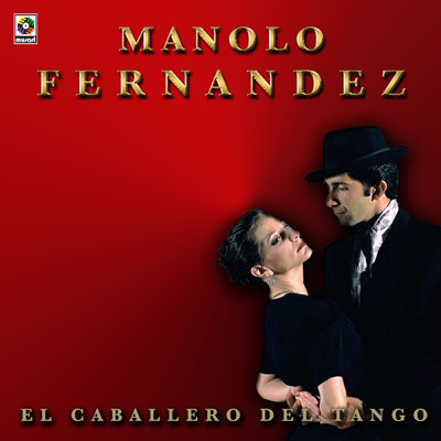 El Caballero Del Tango/Manolo Fernandez