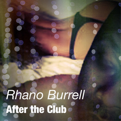 シングル/After the Club/Rhano Burrell