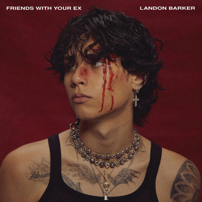Friends With Your EX/Landon Barker