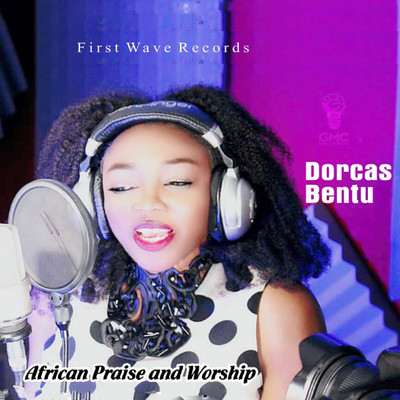 アルバム/African Praise & Worship/Dorcas Bentu