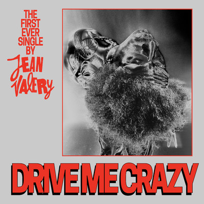 DRIVE ME CRAZY/Jean Valery