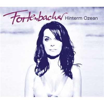シングル/Far Beyond the Sea (Hinterm Ozean - Englische Version)/Fortenbacher