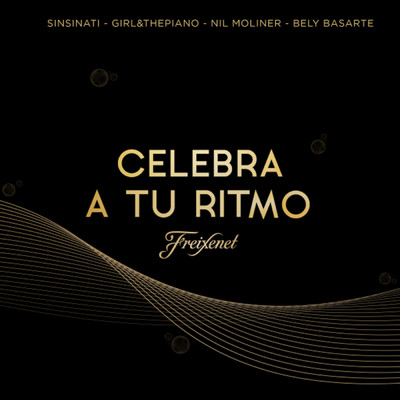 Celebra a tu ritmo (feat. Nil Moliner, Sinsinati, Bely Basarte, Girl&thepiano)/Freixenet