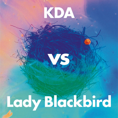Collage (KDA vs Lady Blackbird)/KDA & Lady Blackbird