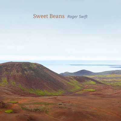 Sweet Beans/Roger Swift
