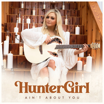 シングル/Ain't About You/HunterGirl