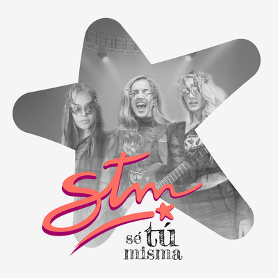 STM Se Tu Misma/Original Cast of STM - Se Tu Misma