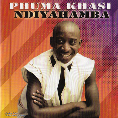 Ndicela Ukuzama/Phuma Khasi