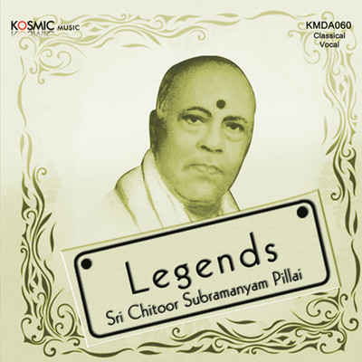 アルバム/Legends Chittoor Subramanya Pillai/Muthuswami Dikshitar