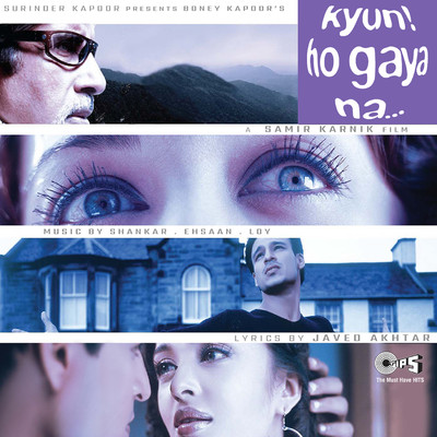 アルバム/Kyun！ Ho Gaya Na (Original Motion Picture Soundtrack)/Shankar-Ehsaan-Loy
