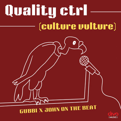 Quality Ctrl (Culture Vulture)/Gubbi and John On The Beat