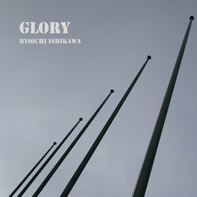 GLORY/Ryoichi Ishikawa