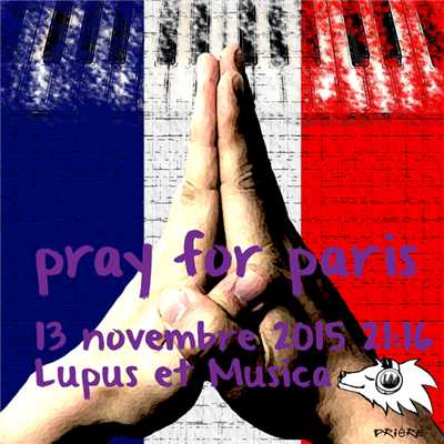 シングル/Pray for Paris (Gray Wolf,Pianobebe)/Lupus et Musica