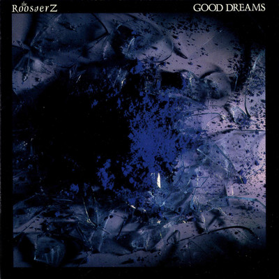 アルバム/GOOD DREAMS/ザ・ルースターズ